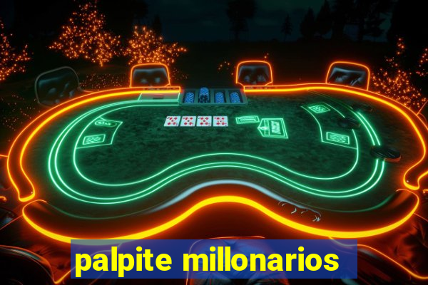 palpite millonarios